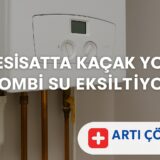 Tesisatta Kaçak Yok Ama Kombi Su Eksiltiyor